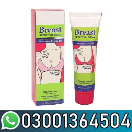 Breast Reduction Cream In Pakistan